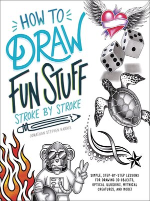 cover image of How to Draw Fun Stuff Stroke-by-Stroke